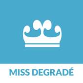 Miss Degradé
