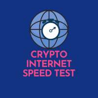 Crypto Internet Speed Test