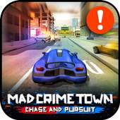 Mad Crime Town Chase and Pursuit