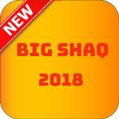 Big Shaq 2018 on 9Apps