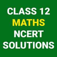 CLASS 12 MATHS NCERT SOLUTIONS | STUDY SOLUTIONS on 9Apps