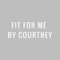 Fit For Me by Courtney on 9Apps