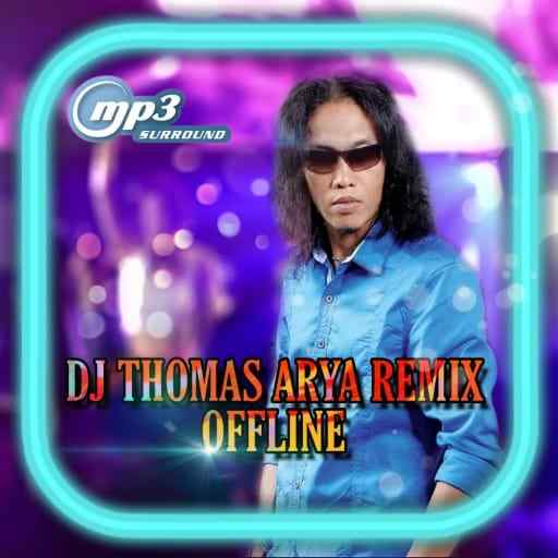 DJ REMIX THOMAS ARYA OFFLINE