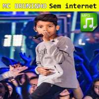 MC BRUNINHO Novas Músicas Sin internet on 9Apps