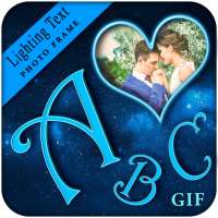 Lighting GIF Text Photo Frame - 3D GIF Text Editor on 9Apps