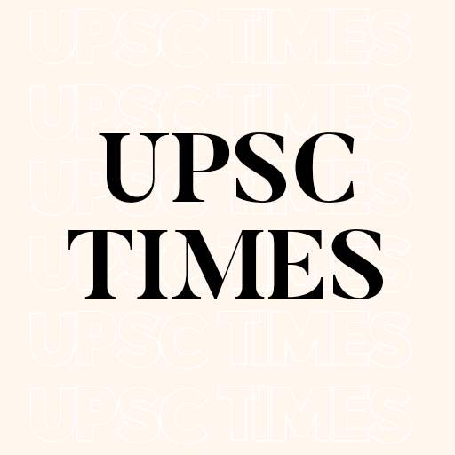 Upsc Times : UPSC Daily Current Affairs & GK app
