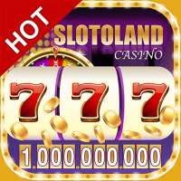Slotland - Vegas Slots 777 mesin slot nyata gratis