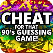 Cheat for 90s Guessing Game