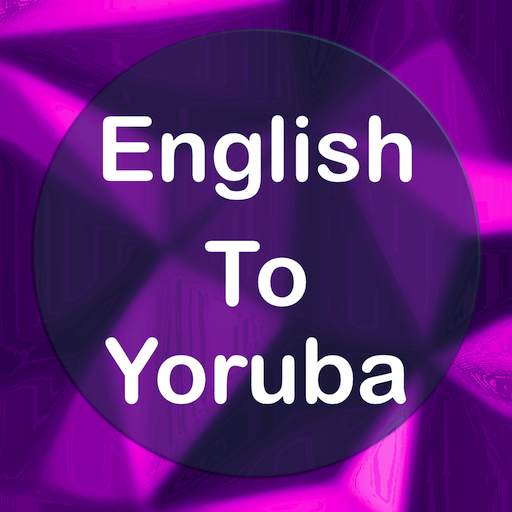 English To Yoruba Translator Offline and Online