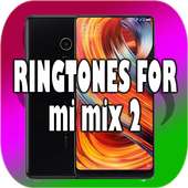 RINGTONES FOR mi mix 2 on 9Apps