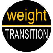 WEIGHT TRANSITION