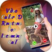 Video Caller ID-Ringtone For Incoming Call