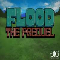 Flood: The Prequel