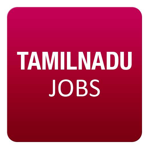 தமிழ்நாடு வேலைவாய்ப்புகள் - Tamil Nadu govt jobs