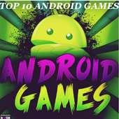 Top 10 Android Games - New Games List