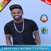 yared Negu - the best songs 2019 without internet on 9Apps