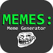 MEMES: Meme Generator