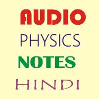 Physics Audio Notes