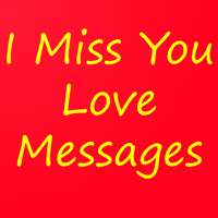 I Miss You Love Messages Free
