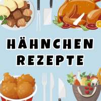 Hähnchen Rezepte on 9Apps