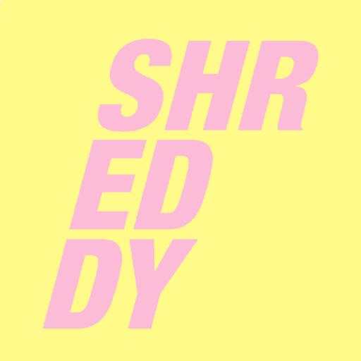 SHREDDY: We Get You Results