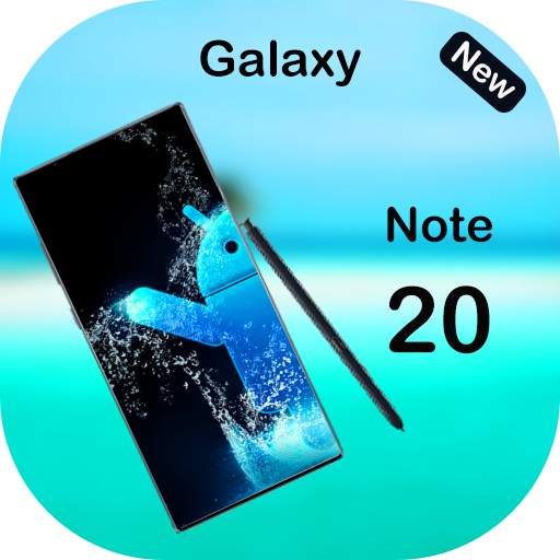 Samsung Note 20 Launcher 2020: Themes & Wallpaper