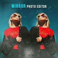 Mirror Photo Editor App