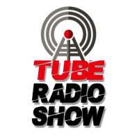 Tube Radio Show