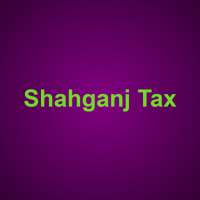 Shahganj Tax