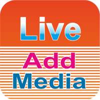 Live Add Media on 9Apps