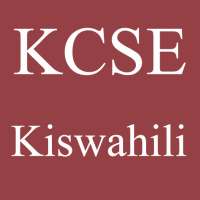 KCSE Kiswahili: Past Papers and Marking Schemes