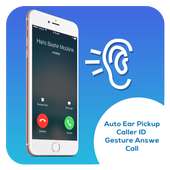 Auto Ear Pickup Caller ID - Gesture Answer Call on 9Apps