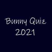 Bunny Quiz 2021