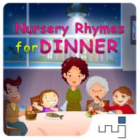 Nursery Rhymes for Dinner