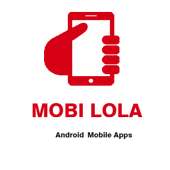 MobiLOLA : Android APPS