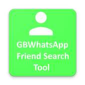 Friend Search Tool for 🆕 GBWhatsapp