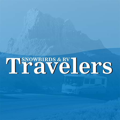 Snowbirds & RV Travelers Magazine
