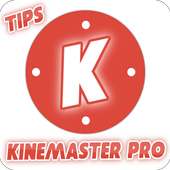 Tips KineMaster - Video Editing Pro