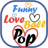 Funny Love Ball Pop