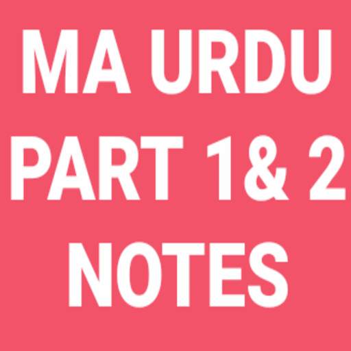 M.A URDU PART 1&2 NOTES