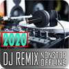 DJ Remix Nonstop Offline 2020