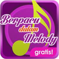 Berpacu Dalam Melody Indonesia