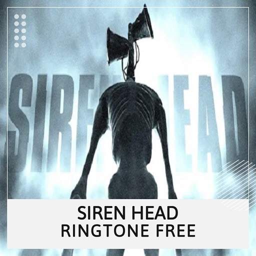 Siren Head Ringtones Free