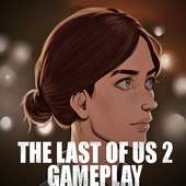 The Last Of Us 2 Game guide