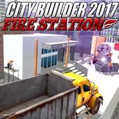 City builder 2017 Fire Station