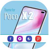 Theme for Xiaomi Poco X2 / Poco X2