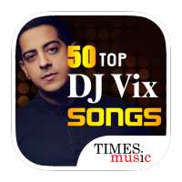 50 Top DJ Vix Songs