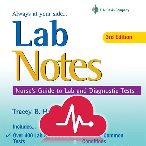 Lab Notes: Nurses' Guide to Lab & Diagnostic Tests