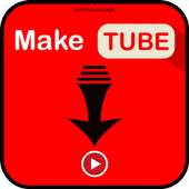 Tube Make X Video Downloader