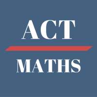 Maths Practice - ACT 2018 Exam on 9Apps
